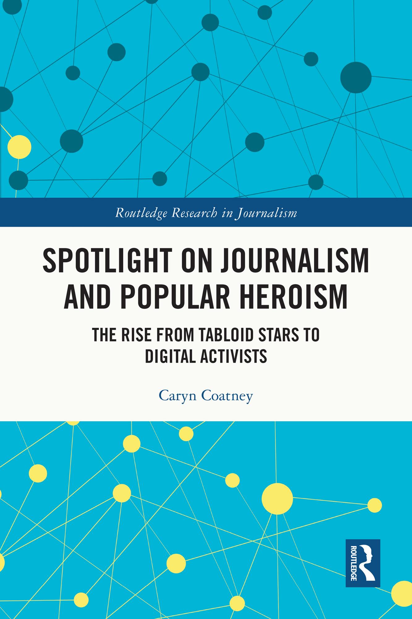 Spotlight on Journalism and Popular Heroism