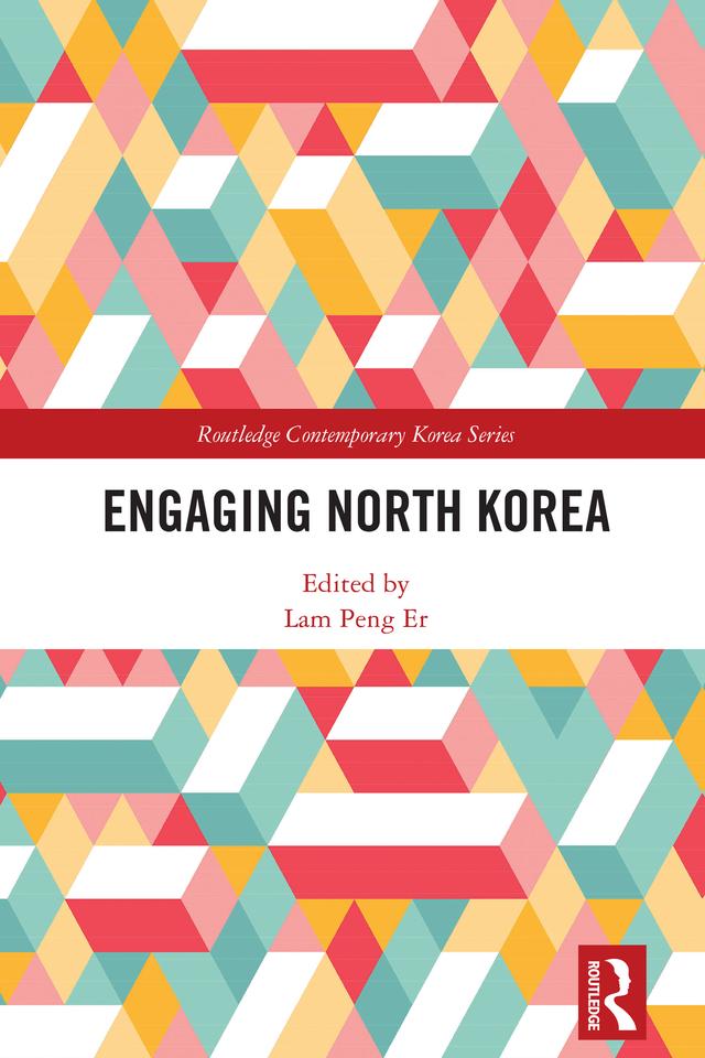 Engaging North Korea by Lam Peng Er