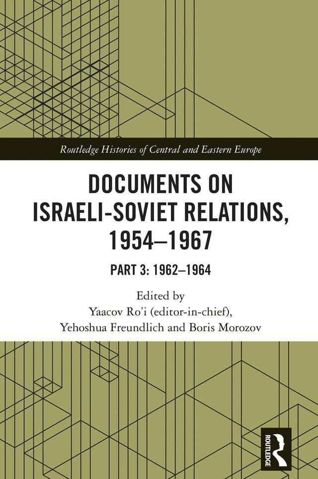 Documents on Israeli-Soviet Relations, 1954–1967 by Boris Morozov, Yaacov Ro'i, Yehoshua Freundlich