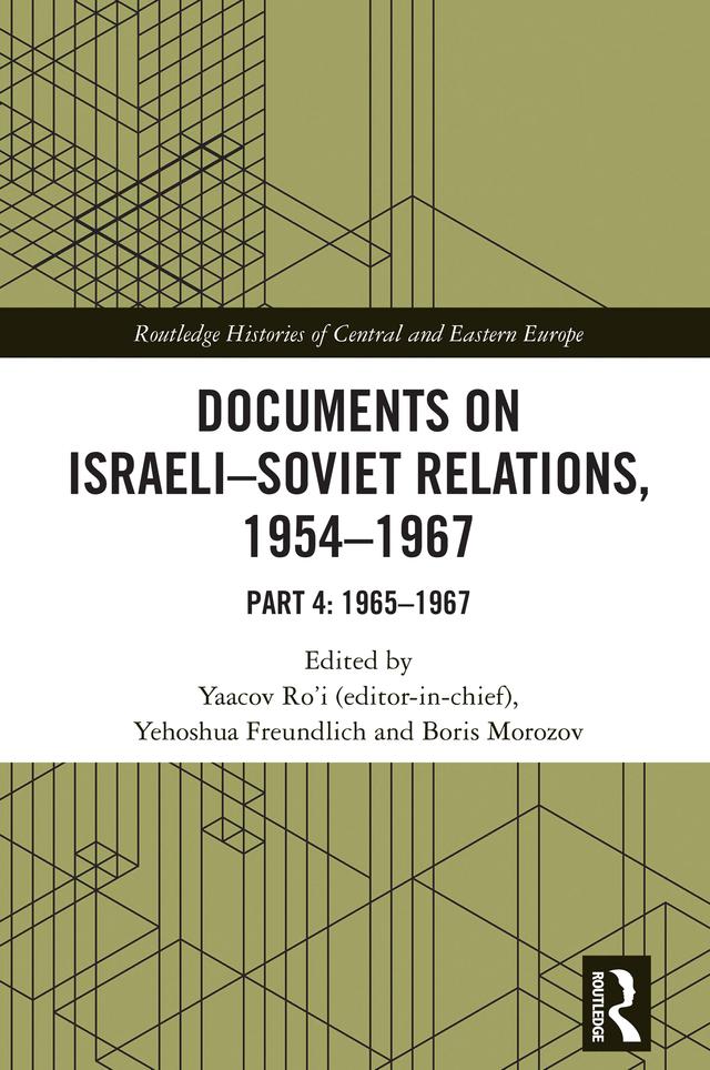 Documents on Israeli-Soviet Relations, 1954–1967 by Boris Morozov, Yaacov Ro'i, Yehoshua Freundlich