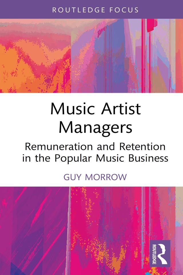 Music Artist Managers by Guy Morrow