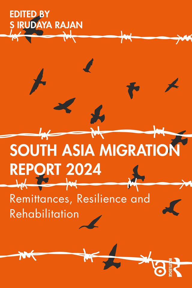 South Asia Migration Report 2024 by S Irudaya Rajan
