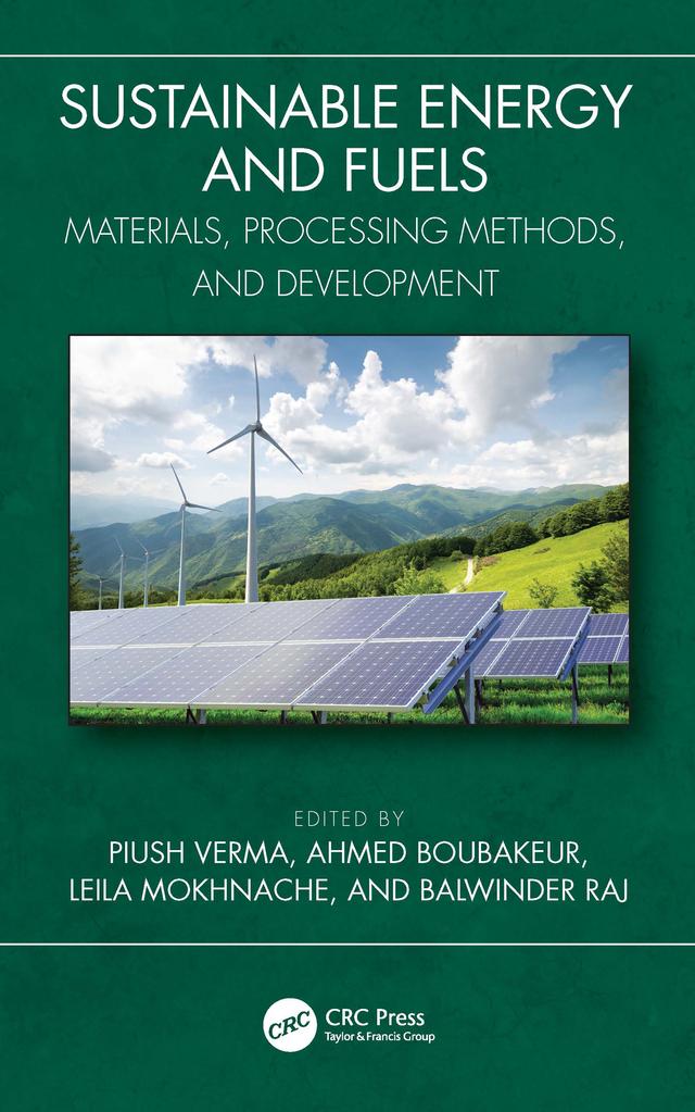 Sustainable Energy and Fuels by Ahmed Boubakeur, Balwinder Raj, Leila Mokhnache, Piush Verma