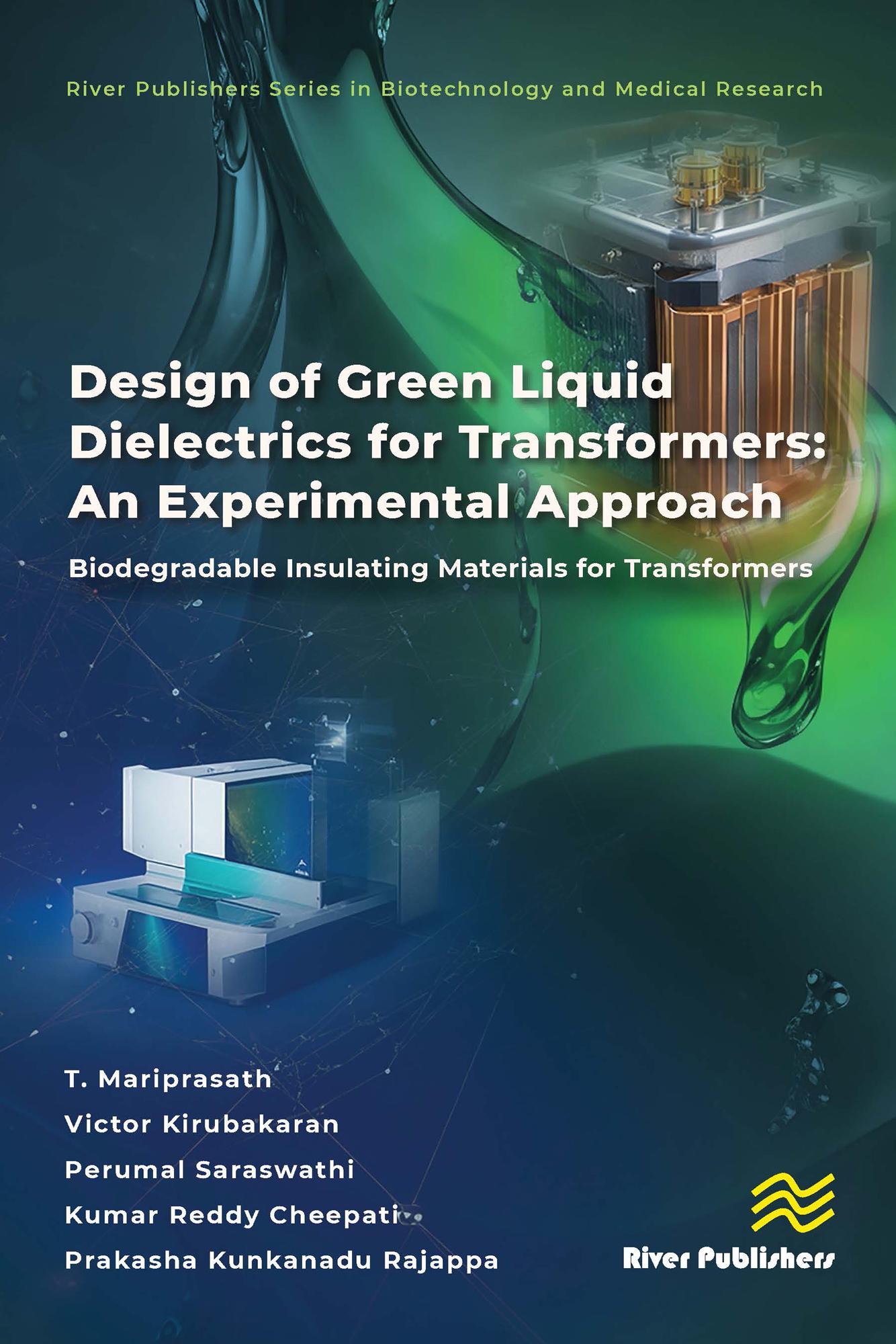 Design of Green Liquid Dielectrics for Transformers: An Experimental Approach