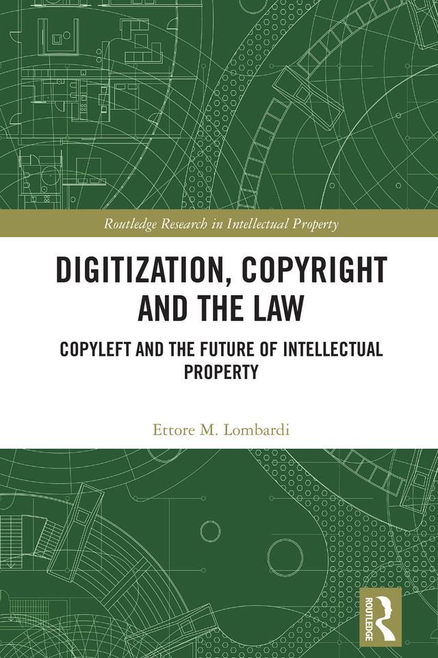 Digitization, Copyright and the Law by Ettore M. Lombardi