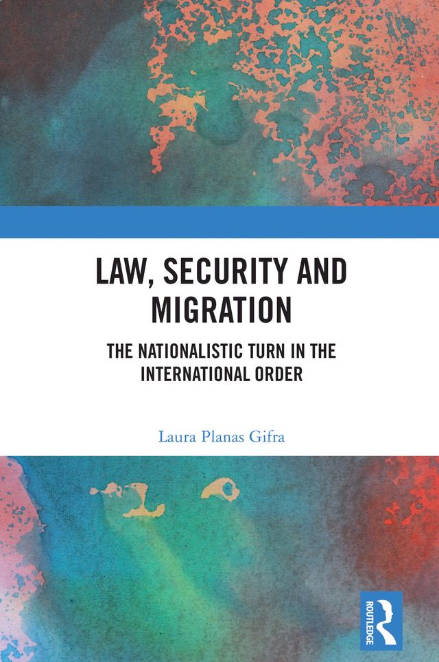 Law, Security and Migration by Laura Planas Gifra