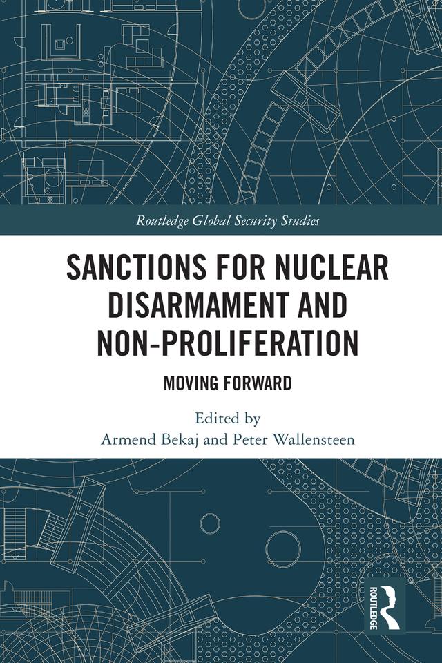 Sanctions for Nuclear Disarmament and Non-Proliferation by Armend Bekaj, Peter Wallensteen