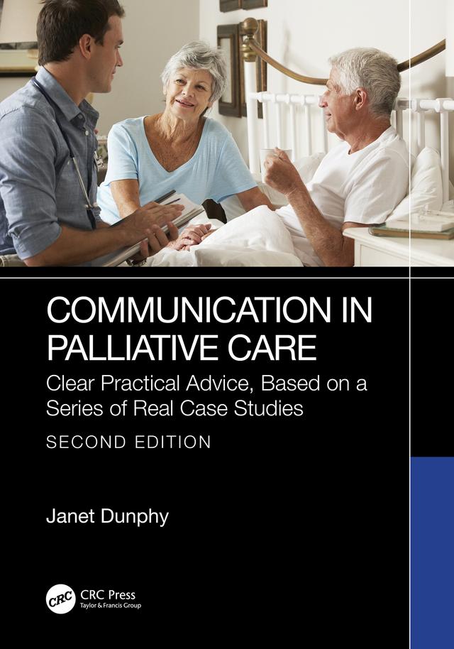 Communication in Palliative Care by Janet Dunphy