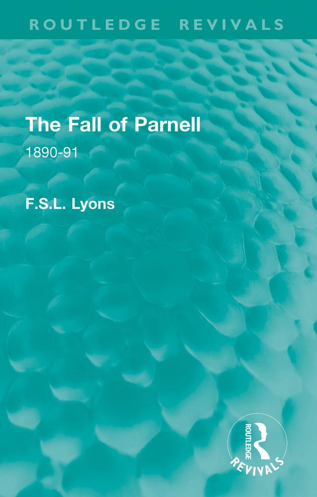 The Fall of Parnell by F.S.L. Lyons