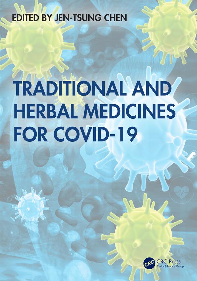 Traditional and Herbal Medicines for COVID-19 by Jen-Tsung Chen
