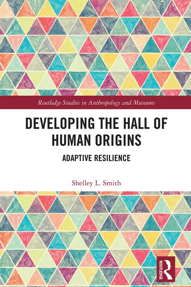 Developing the Hall of Human Origins by Shelley L. Smith