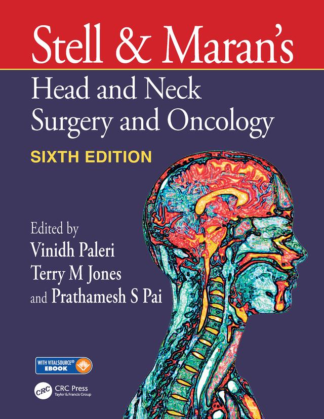 Stell & Maran's Head and Neck Surgery and Oncology by Prathamesh S Pai, Terry M Jones, Vinidh Paleri