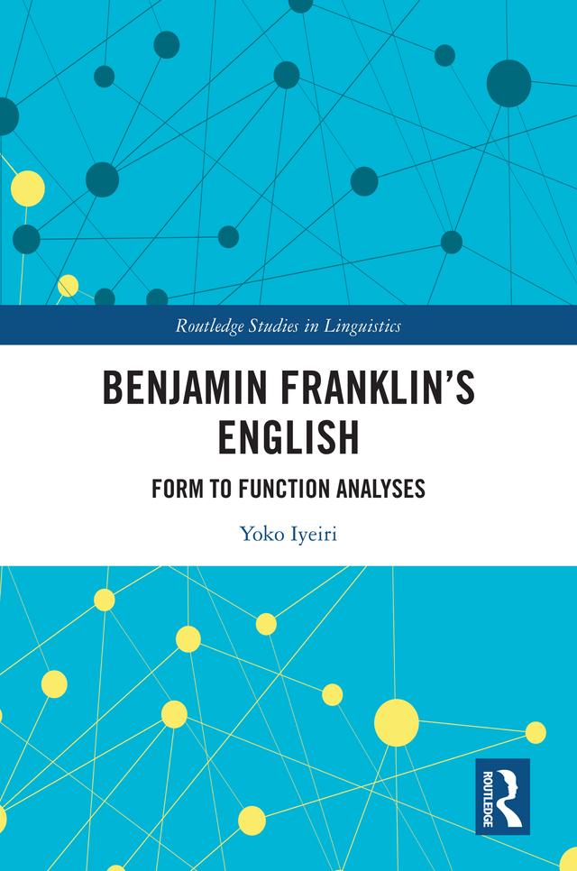 Benjamin Franklin's English by Yoko Iyeiri