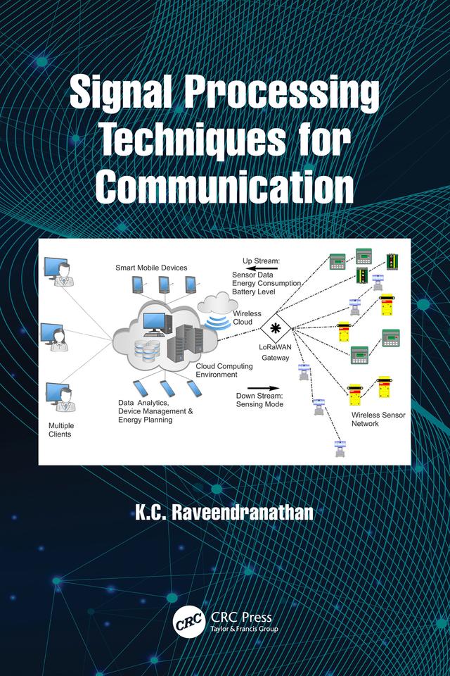 Signal Processing Techniques for Communication by K.C. Raveendranathan