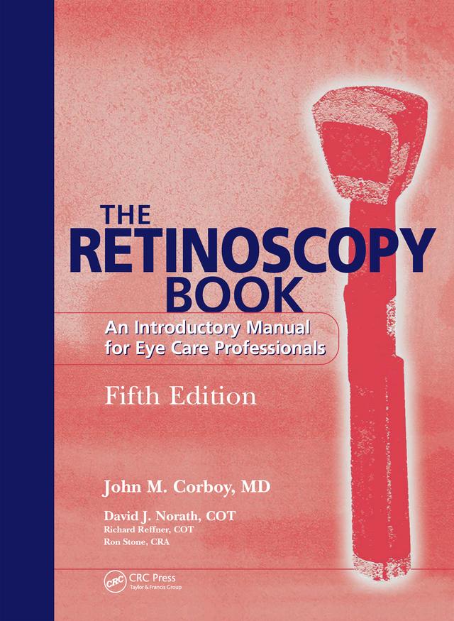 The Retinoscopy Book by John M. Corboy