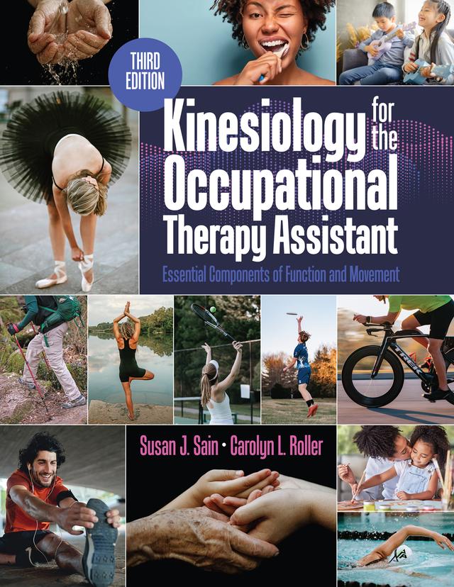 Kinesiology for the Occupational Therapy Assistant by Carolyn Roller, Susan Sain