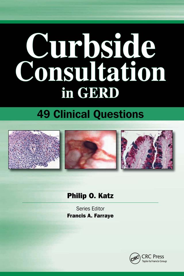Curbside Consultation in GERD by Philip Katz