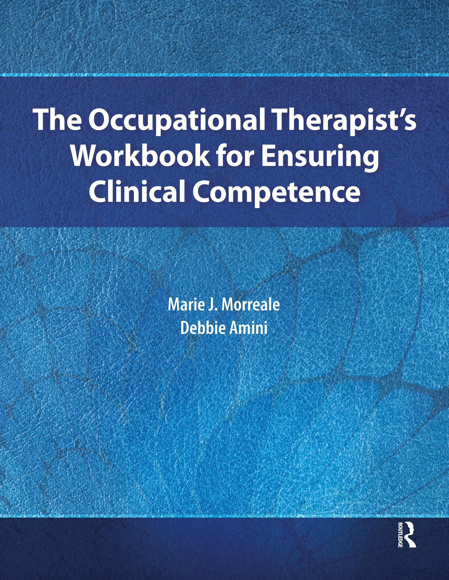 The Occupational Therapist’s Workbook for Ensuring Clinical Competence