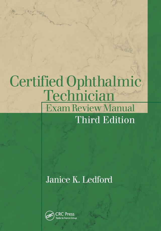 Certified Ophthalmic Technician Exam Review Manual by Janice K. Ledford