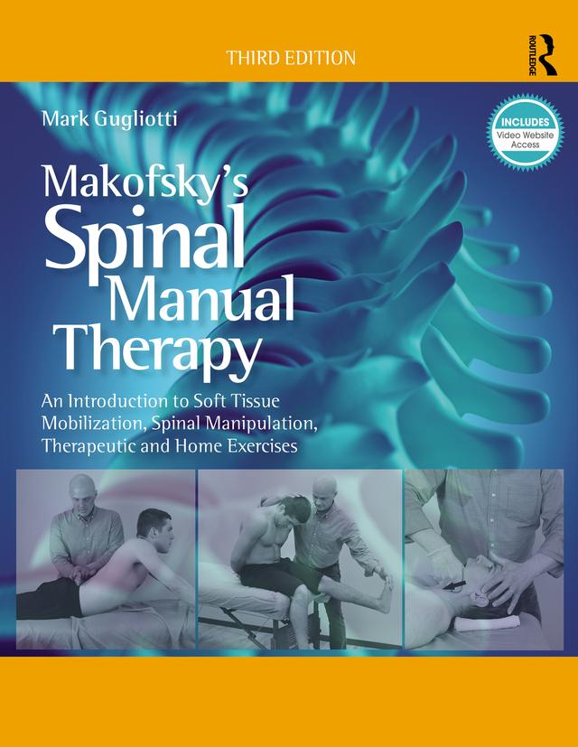 Makofsky’s Spinal Manual Therapy by Howard W. Makofsky, Mark Gugliotti