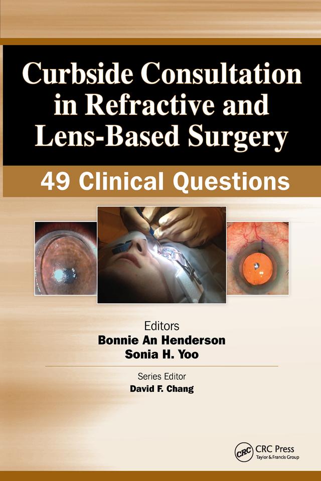 Curbside Consultation in Refractive and Lens-Based Surgery by Bonnie Henderson, Sonia Yoo