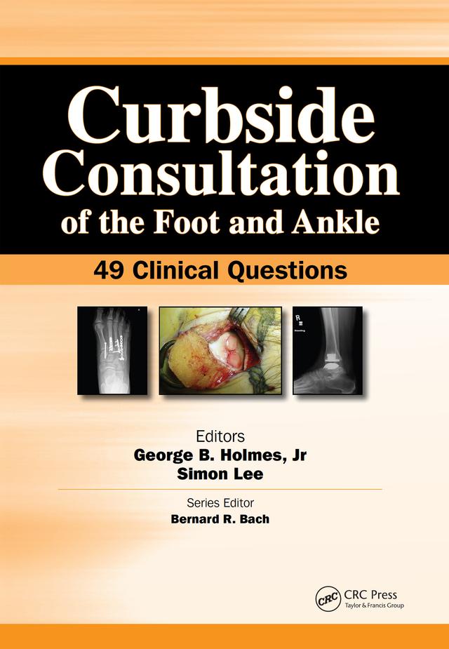 Curbside Consultation of the Foot and Ankle by George Holmes, Simon Lee