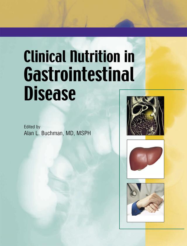 Clinical Nutrition in Gastrointestinal Disease by Alan Buchman