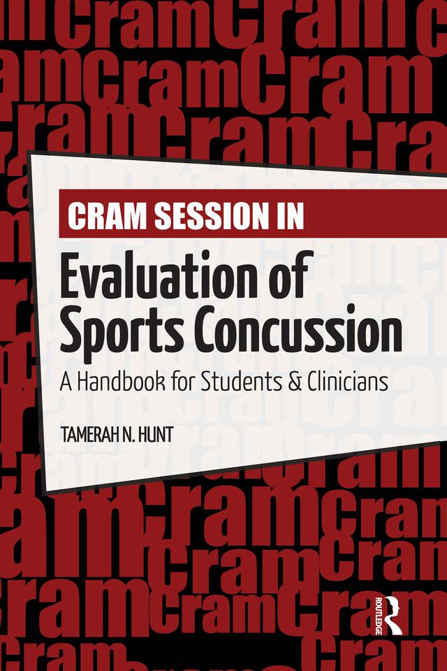 Cram Session in Evaluation of Sports Concussion by Tamerah Hunt