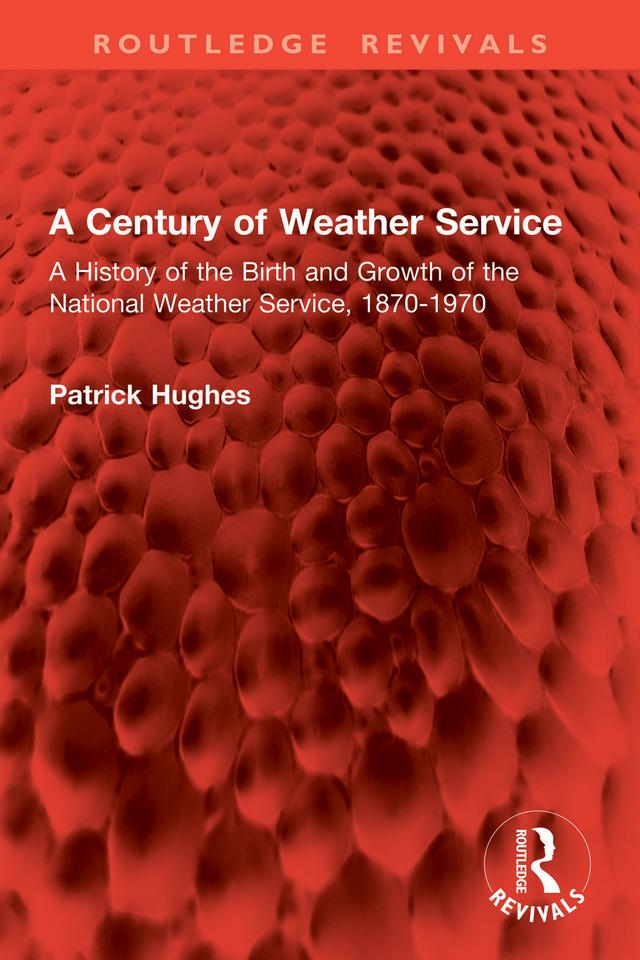 A Century of Weather Service by Patrick Hughes