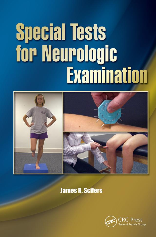 Special Tests for Neurologic Examination by James Scifers