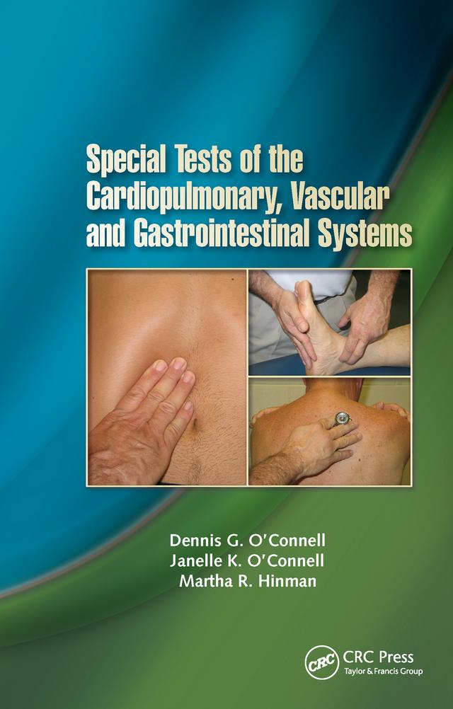 Special Tests of the Cardiopulmonary, Vascular, and Gastrointestinal Systems by Dennis O'Connell, Janelle O'Connell, Martha Hinman