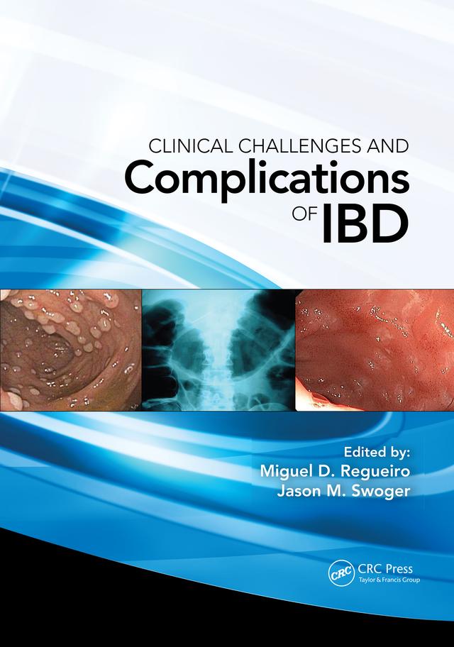 Clinical Challenges and Complications of IBD by Jason Swoger, Miguel Regueiro