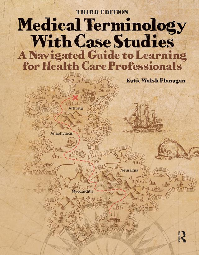 Medical Terminology with Case Studies by Katie Walsh Flanagan