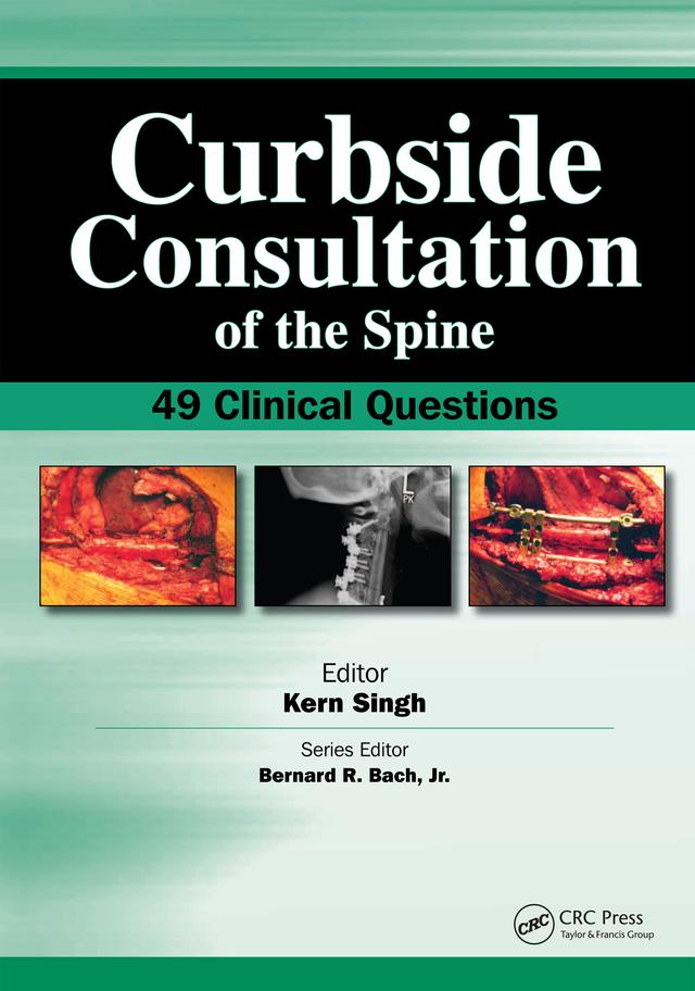 Curbside Consultation of the Spine by Ken Singh