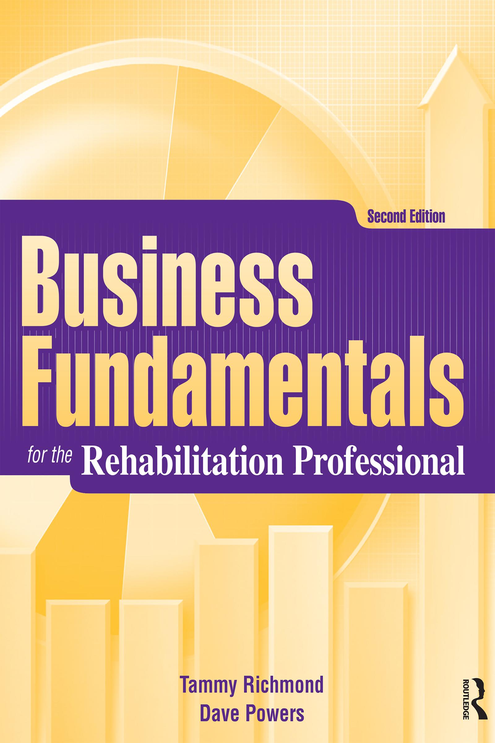 Business Fundamentals for the Rehabilitation Professional