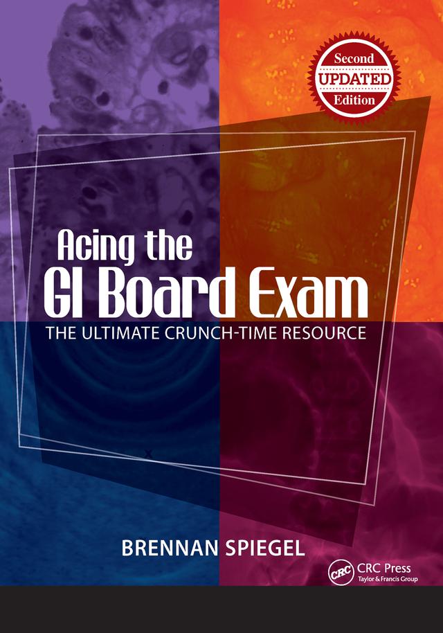 Acing the GI Board Exam by Brennan Spiegel