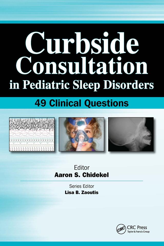 Curbside Consultation in Pediatric Sleep Disorders by Aaron Chidekel