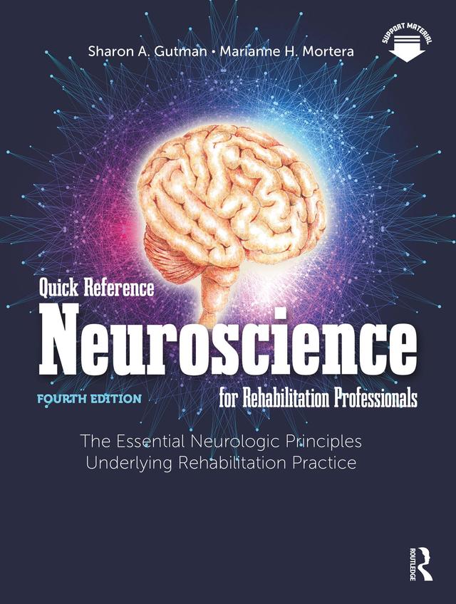 Quick Reference Neuroscience for Rehabilitation Professionals by Marianne H. Mortera, Sharon A. Gutman