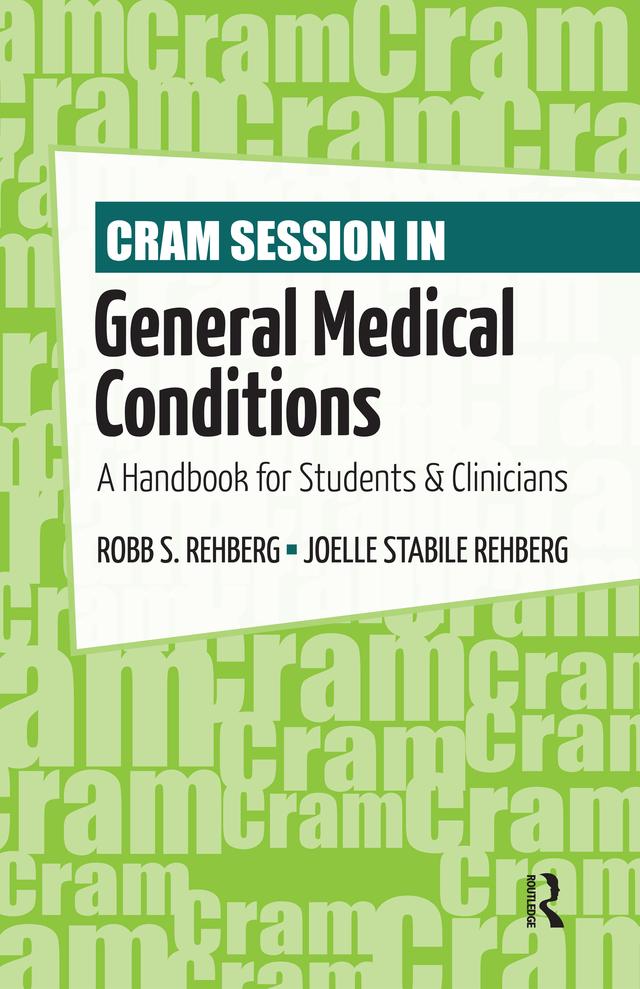 Cram Session in General Medical Conditions by Joelle Rehberg, Robb Rehberg