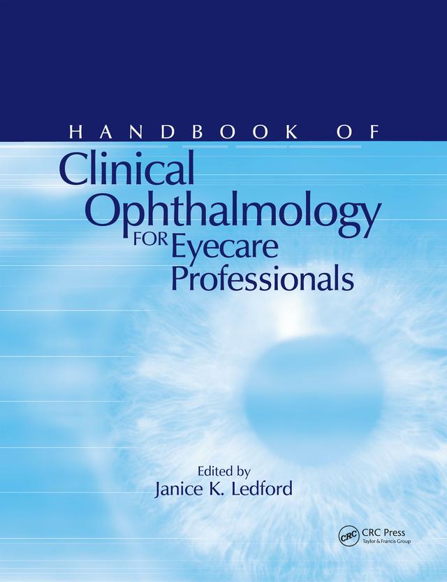 Handbook of Clinical Ophthalmology for Eyecare Professionals by Janice K. Ledford
