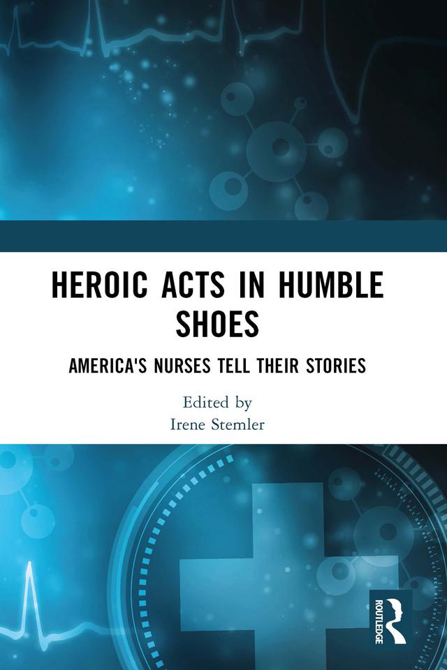 Heroic Acts in Humble Shoes by Irene Stemler