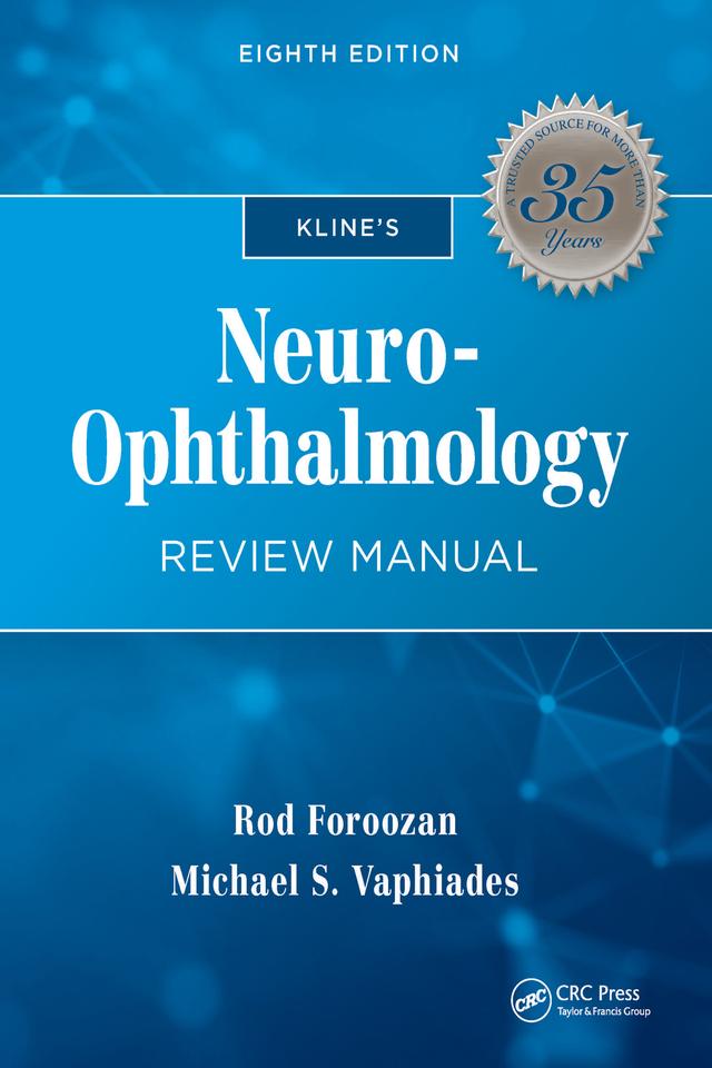 Kline's Neuro-Ophthalmology Review Manual by Michael Vaphiades, Rod Foroozan