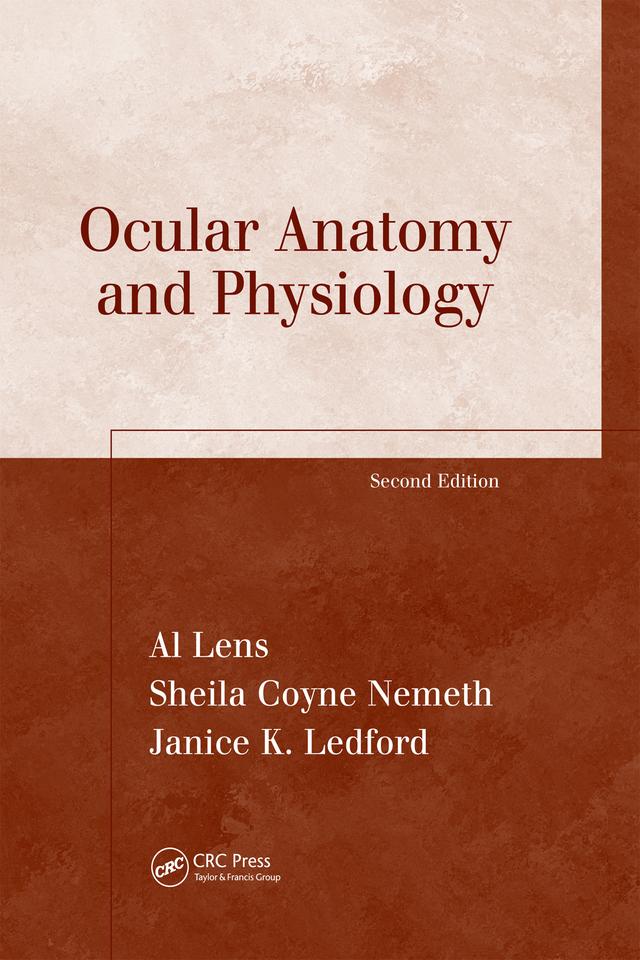 Ocular Anatomy and Physiology by Al Lens, Janice K. Ledford, Sheila Coyne Nemeth