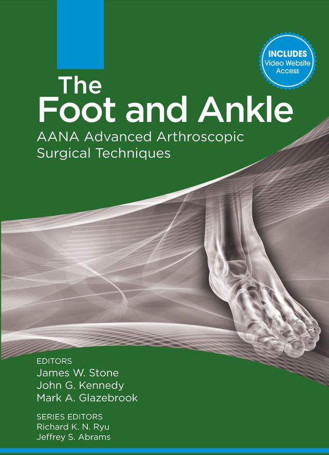 The Foot and Ankle by James Stone, Kennedy John, Mark Glazebrook