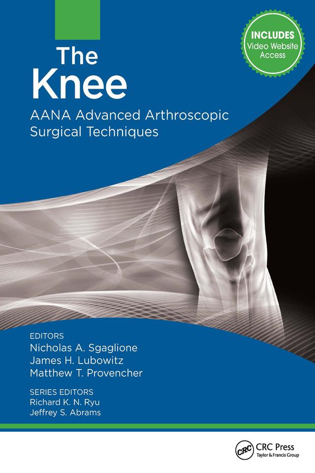 The Knee by James Lubowitz, Matthew Provencher, Nicholas Sgaglione