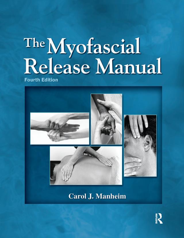 The Myofascial Release Manual by Carol Manheim