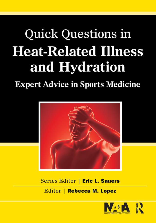 Quick Questions Heat-Related Illness by Rebecca Lopez