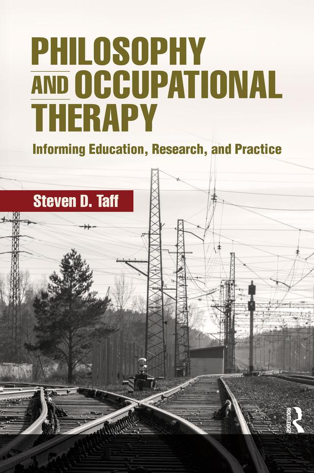 Philosophy and Occupational Therapy by Steven Taff