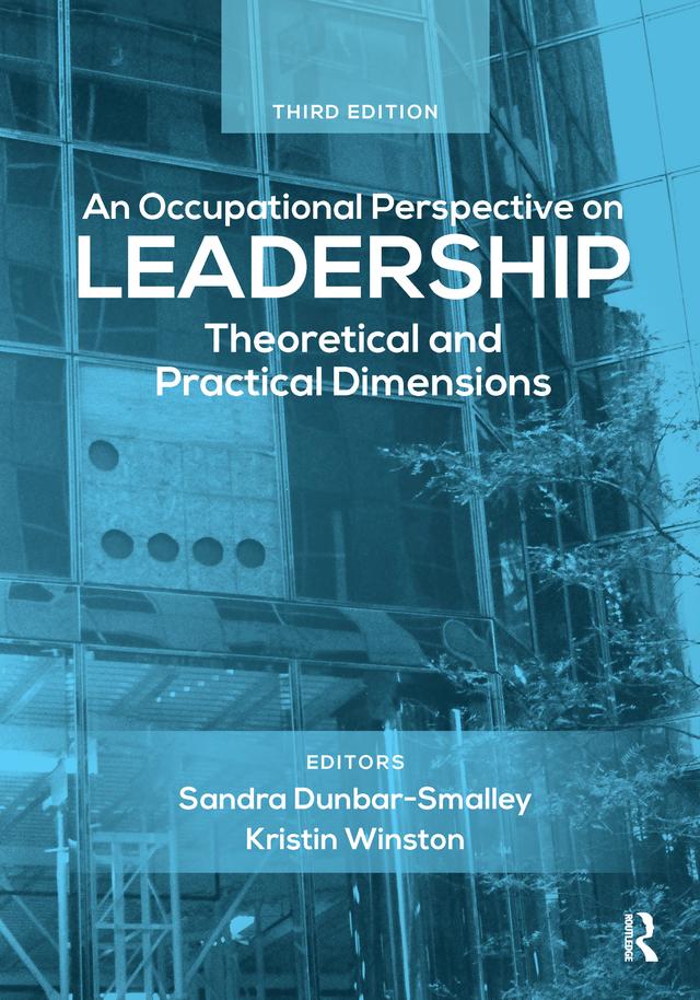 An Occupational Perspective on Leadership by Kristin Winston, Sandra Dunbar