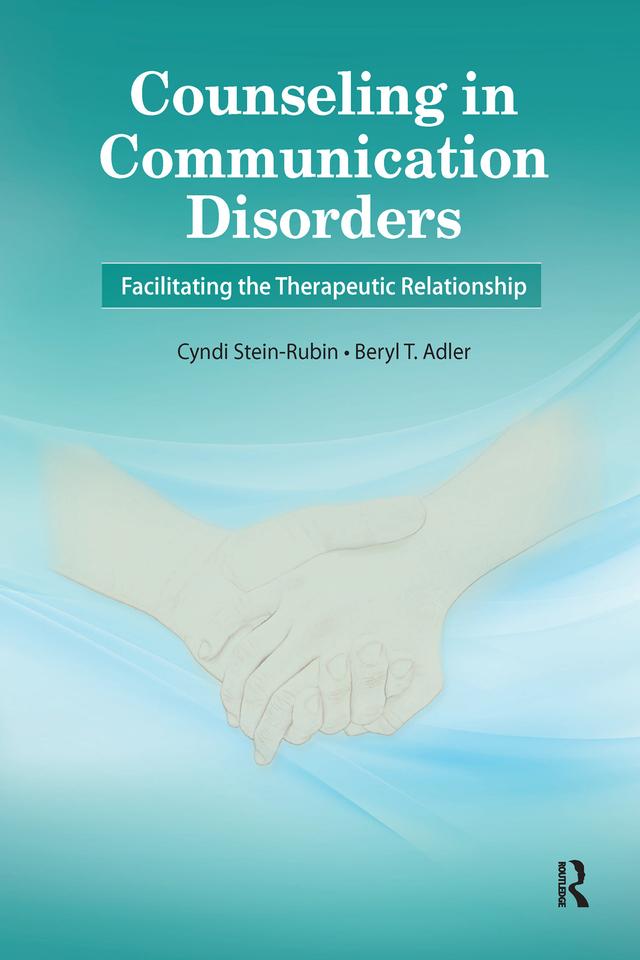 Counseling in Communication Disorders by Beryl Adler, Cyndi Stein-Rubin